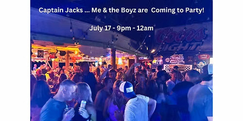 Me & the Boyz - Captain Jacks!