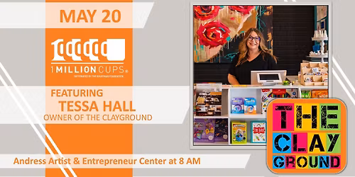 1 Million Cups Shreveport | May 20 | Tessa Hall