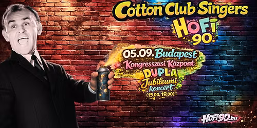 Hofi 90! DUPLA Jubileumi koncert. 15.00, 19.00