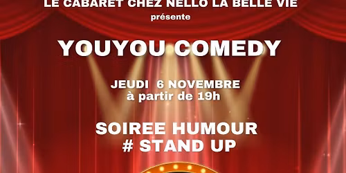 YOUYOU COMEDY Chez CABARET NELLO LA BELLE VIE 