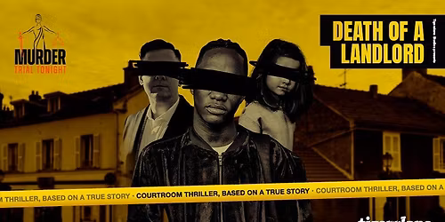 Murder Trial Tonight IV: Death of a Landlord