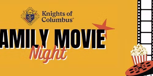 Knights of Columbus Family Movie Night