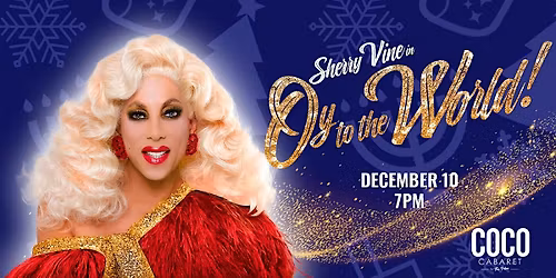 Sherry Vine - Oy To The World!