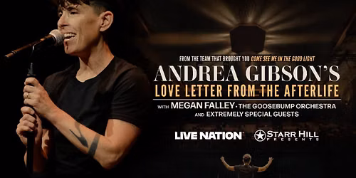 Live Nation & Starr Hill Present: Andrea Gibson\u2019s Love Letter from the Afterlife