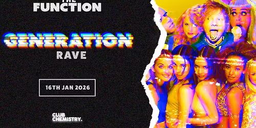 \ud83d\udd7a Generation Rave \ud83d\udd7a- The Function - Canterbury