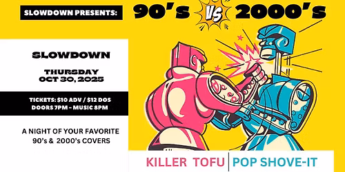 90's Vs. 2000's feat. Killer Tofu & Pop Shove-It