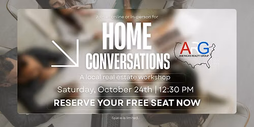 Home Conversations: A REAL Real Estate Workshop