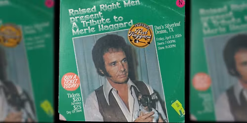 Raised Right Men ft. Noel Haggard: A Tribute to Merle Haggard - Live at Dan's Silverleaf