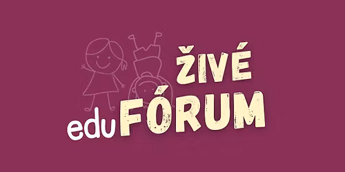 \u017dIV\u00c9 eduF\u00d3RUM - T\u00f3nom tvorme lep\u0161\u00ed svet | Ivanka p. Dunaji