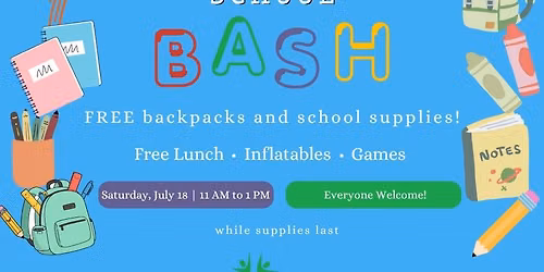 Back to School Bash | Free Backpacks & School Supplies