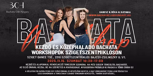 Kezd\u0151 \u00e9s K\u00f6z\u00e9phalad\u00f3 Bachata Workshopok Szigetszentmikl\u00f3son \/\/ Gabesz & R\u00e9ka & Katinka