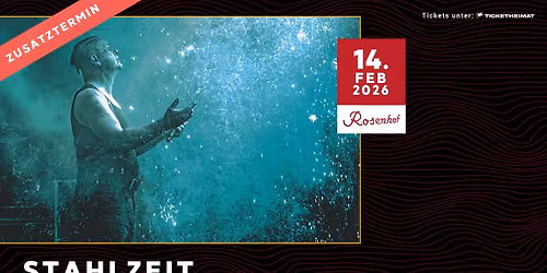 STAHLZEIT \u2013 Die spektakul\u00e4rste RAMMSTEIN Tribute Show \u2022 14.02.2026 \u2022 Rosenhof Osnabr\u00fcck