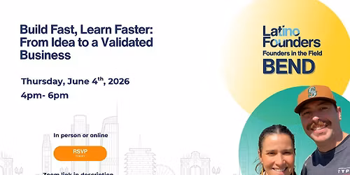 Founders in the Field Bend : Build Fast, Learn Faster