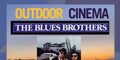 OUTDOOR CINEMA: THE BLUES BROTHERS (15) AT LANGHAM WINE ESTATE