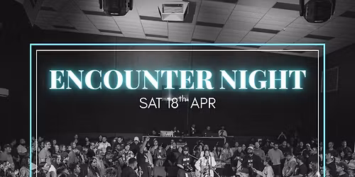 Encounter Night w Remnant Collective