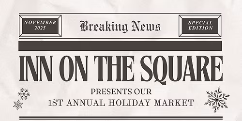 Inn on the Square 1st Annual Holiday Market