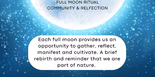 Illuminated Full Moon Series: May 1