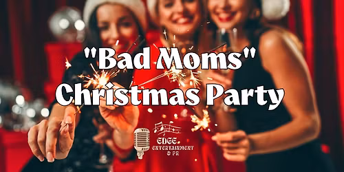 Bad Moms Christmas Party! 