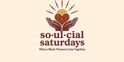 So\u00b7ul\u00b7cial Saturdays November 2025