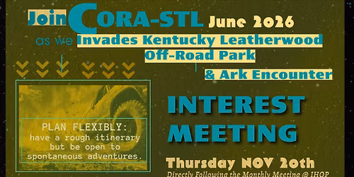 CORA-STL Invades Kentucky! Leatherwood Off-Road Park & Ark Encounter Trip \u2013 Interest Meeting