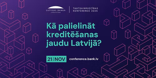 Konference "K\u0101 palielin\u0101t kredit\u0113\u0161anas jaudu Latvij\u0101?"