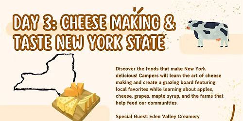 Kids Boarding School Day 3 - Cheese Making & Taste NYS