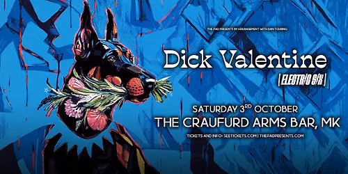 Dick Valentine (Electric Six) - Sat 3rd Oct, The Craufurd Arms Bar, Milton Keynes