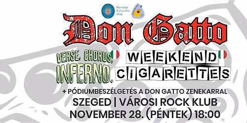 Don Gatto, Verse Chorus Inferno (ITA), Weekend Cigarettes (ITA) koncert \u00e9s p\u00f3diumbesz\u00e9lget\u00e9s