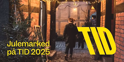 🎄 Julemarked på TID 2025🎄