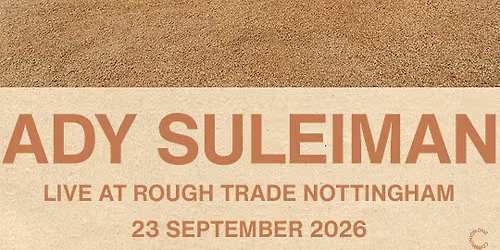 Ady Suleiman Live at Rough Trade