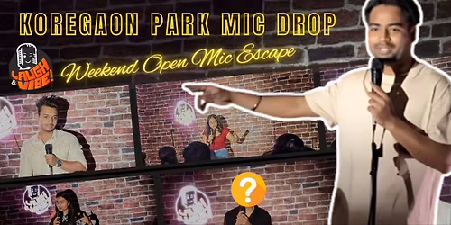 Koregaon Park Mic Drop - Weekend Comedy Escape