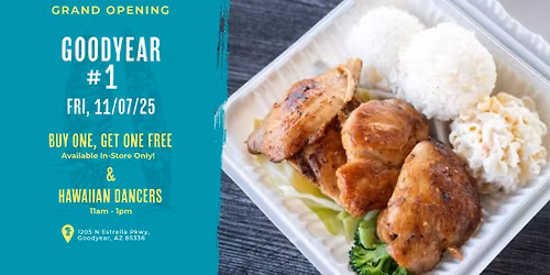 Ono Hawaiian BBQ Goodyear #1 Grand Opening Luau!