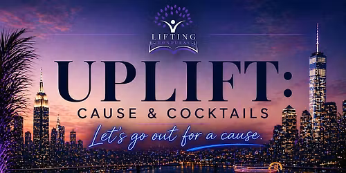 Uplift: Cause & Cocktails