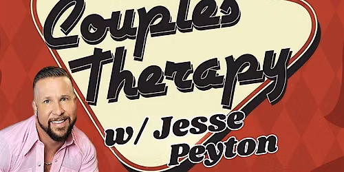 Couples Therapy: A Relationship-Themed Comedy Show \u2022 21+