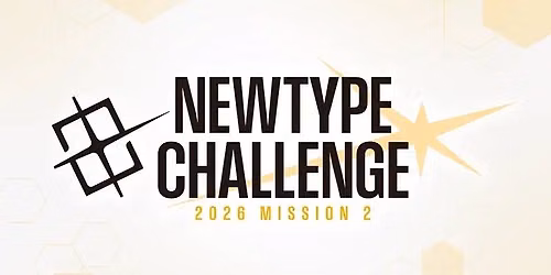 Guf Bendigo - NEWTYPE CHALLENGE 2026 MISSION 3