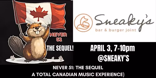 Never 51: The Sequel! at Sneaky\u2019s Bar and Burger Joint!
