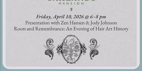 Roots and Remembrance: An Evening of Hair Art History