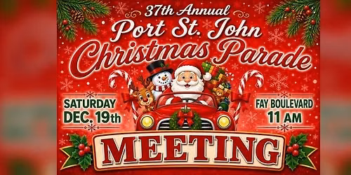 37th Annual Port St. John Christmas Parade Volunteer Meetings