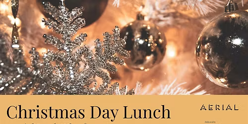 Christmas Day Lunch at Aerial