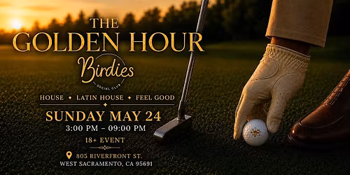 The Golden Hour Golf + Latin House at Birdies "Memorial Day Weekend"