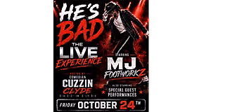 HE'S BAD THE LIVE EXPERINCE