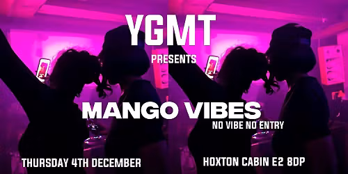 YGMT Presents Mango Vibes