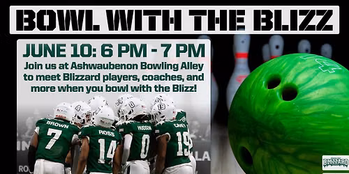 Bowl With The Blizz - June 10