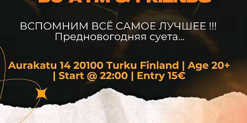 27|12 \u0412\u0435\u0447\u0435\u0440\u0438\u043d\u043a\u0430 "\u0414\u0430\u0432\u0430\u0439! \u041f\u043e\u0435\u0445\u0430\u043b\u0438!" - \u041f\u0440\u0435\u0434\u043d\u043e\u0432\u043e\u0433\u043e\u0434\u043d\u044f\u044f \u0441\u0443\u0435\u0442\u0430! @ Saaristobaari Club @ Turku Finland Suomi