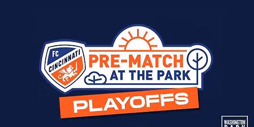 FC Cincinnati Pre-Match at the Park: Playoffs 