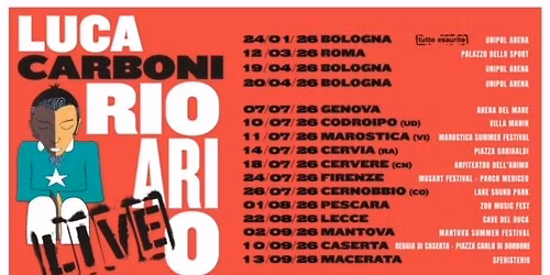 Rio Ari O LIVE - Luca Carboni 22\/08\/2026 Cave del Duca Lecce