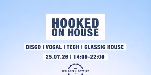 Hooked on House 25.07.26