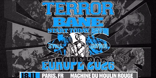  TERROR | Paris 18.11.26 | La Machine du Moulin Rouge |