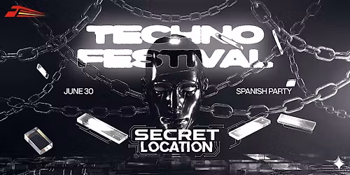 SPANISH TECHNO FESTIVAL  \/\/ 30.06.2026