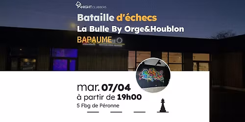 Rencontre d'\u00e9checs - Bapaume - La Bulle By Orge&Houblon